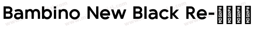 Bambino New Black Re字体转换